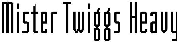 Mister Twiggs Heavy Font