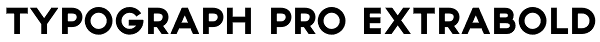 Typograph Pro ExtraBold Font