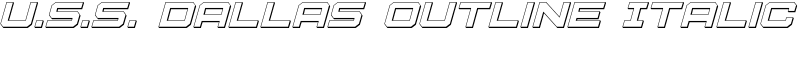 U.S.S. Dallas Outline Italic Font