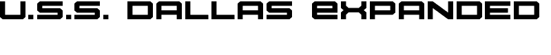 U.S.S. Dallas Expanded Font