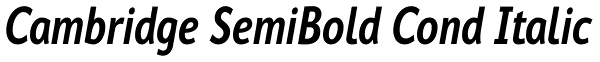 Cambridge SemiBold Cond Italic Font