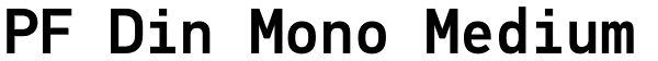 PF Din Mono Medium Font