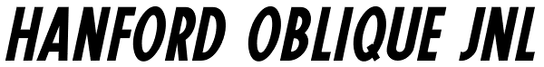 Hanford Oblique JNL Font