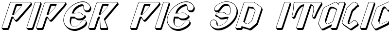Piper Pie 3D Italic Font