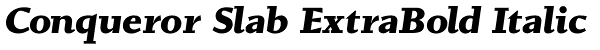 Conqueror Slab ExtraBold Italic Font