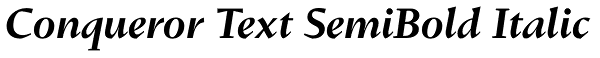 Conqueror Text SemiBold Italic Font