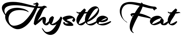 Thystle Fat Font