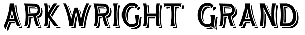 Arkwright Grand Font