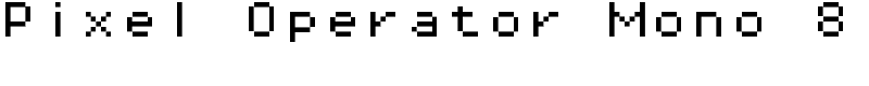 Pixel Operator Mono 8 Font