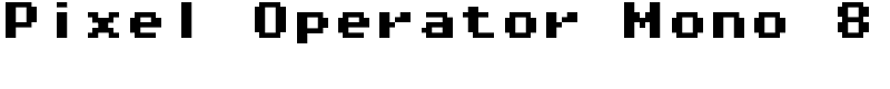 Pixel Operator Mono 8 Font