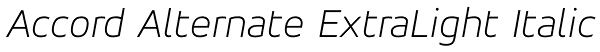 Accord Alternate ExtraLight Italic Font