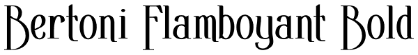 Bertoni Flamboyant Bold Font