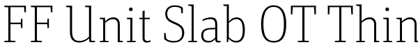 FF Unit Slab OT Thin Font