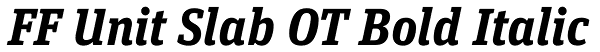 FF Unit Slab OT Bold Italic Font