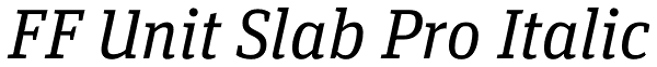 FF Unit Slab Pro Italic Font