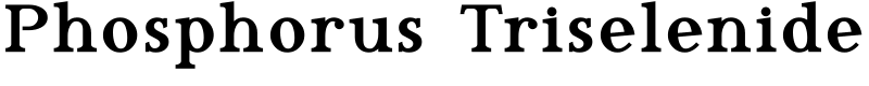 Phosphorus Triselenide Font