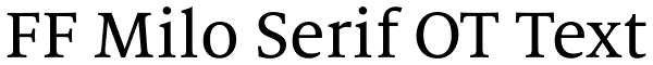 FF Milo Serif OT Text Font