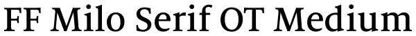 FF Milo Serif OT Medium Font