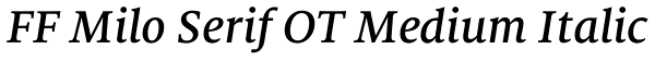 FF Milo Serif OT Medium Italic Font