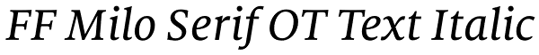 FF Milo Serif OT Text Italic Font