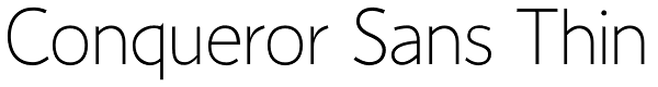 Conqueror Sans Thin Font