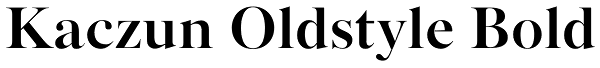 Kaczun Oldstyle Bold Font