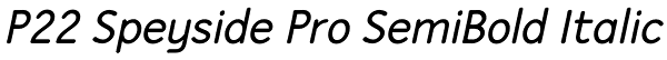 P22 Speyside Pro SemiBold Italic Font