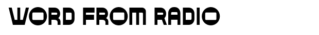 Word From Radio Font