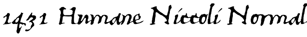1431 Humane Niccoli Normal Font