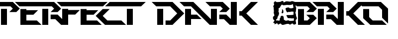 Perfect Dark (BRK) Font