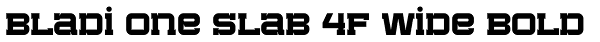 Bladi One Slab 4F Wide Bold Font