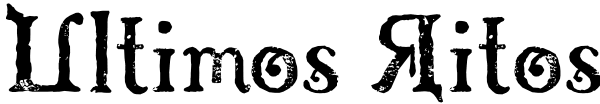 Ultimos Ritos Font