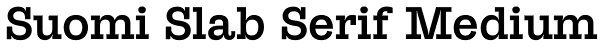 Suomi Slab Serif Medium Font