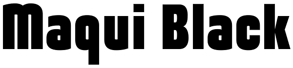 Maqui Black Font