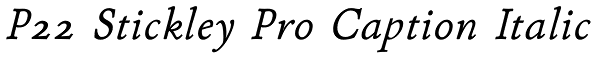 P22 Stickley Pro Caption Italic Font