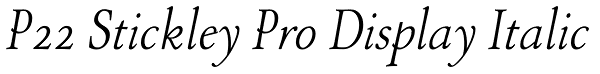 P22 Stickley Pro Display Italic Font