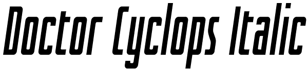 Doctor Cyclops Italic Font