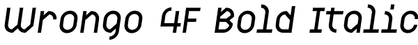Wrongo 4F Bold Italic Font