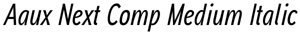 Aaux Next Comp Medium Italic Font