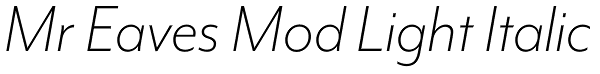 Mr Eaves Mod Light Italic Font