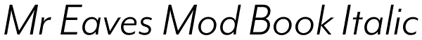 Mr Eaves Mod Book Italic Font