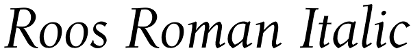 Roos Roman Italic Font