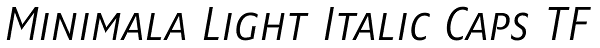 Minimala Light Italic Caps TF Font