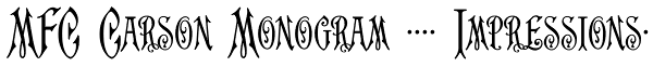 MFC Carson Monogram (250 Impressions) Font