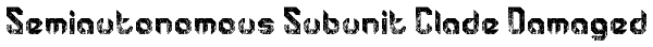 Semiautonomous Subunit Clade Damaged Font