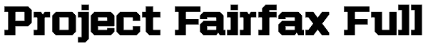 Project Fairfax Full Font