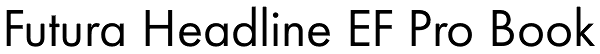 Futura Headline EF Pro Book Font