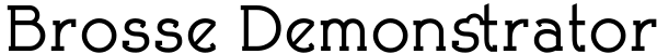 Brosse Demonstrator Font