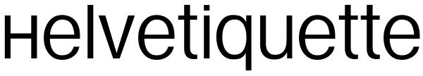 Helvetiquette Font