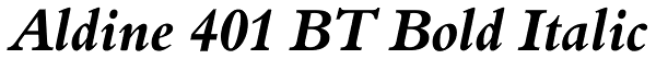 Aldine 401 BT Bold Italic Font